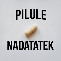 PILULE - NADATATEK [REMIX SHATTACORE] --FreeDL--