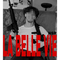 NSR - LA BELLE VIE (mix: @valgls_)