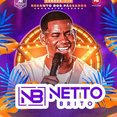 NETTO BRITO 2024_ NETTO BRITO 2024 MAIO_ NETTO BRITO E NATANZINHO LIMA_ PRA ENCHER E DERRAMAR 3.0(M4