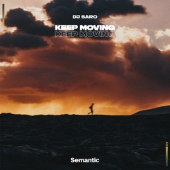 DJ SARO - Keep Moving (Radio Edit)