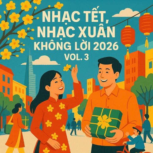 Stream Tung Tulip | Listen to Nhạc Tết, Nhạc Xuân Không Lời 2026 Vol. 3 ...