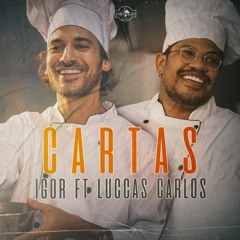 IGOR - Cartas Ft. Luccas Carlos