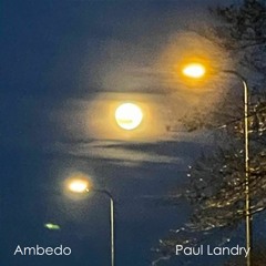 Ambedo | New Age Piano | Paul Landry