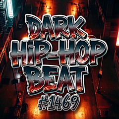 Dark Instrumental Hip-Hop , Hip-Hop Beat, Rap beat 86bpm, beat 1469