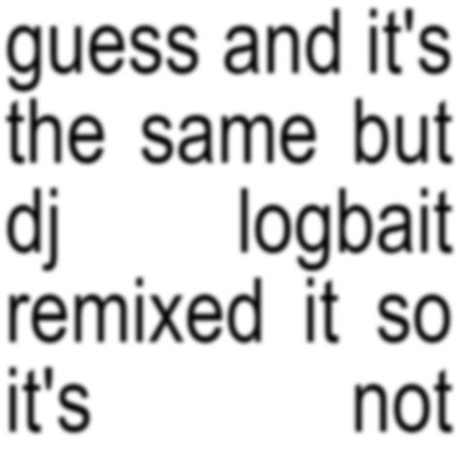 Guess (DJ logbait Remix)