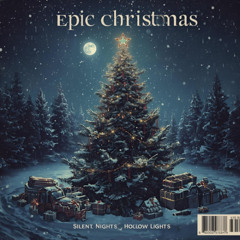 Silent Nights, Hollow Lights