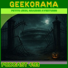 Épisode 493 GeekOrama - Spécial Littérature Halloween.