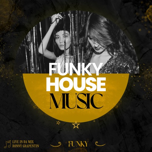 Funky House Session vol 1 Mixed by Ronny Grapentin