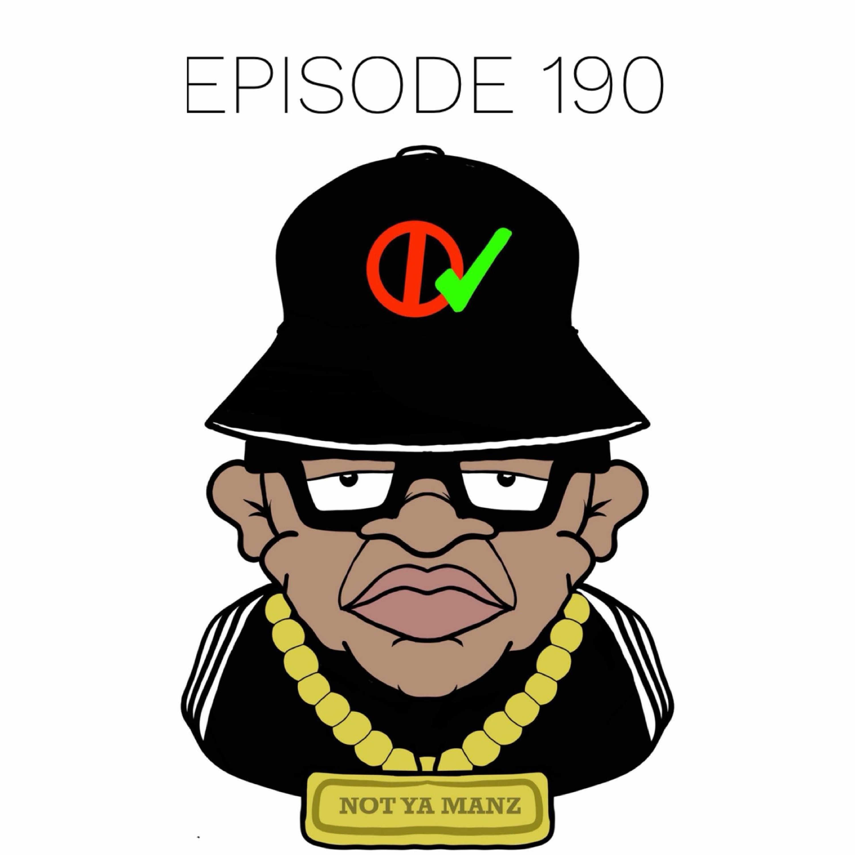 Not Ya Manz Podcast