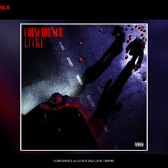 LUCKI - COINCIDENCE (slowed)