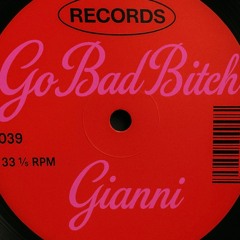 Go Bad B*tch - gianni