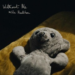 Míde Houlihan - Without Me (RADIO EDIT)
