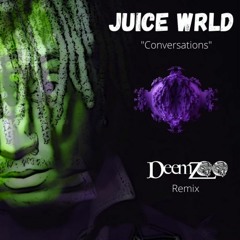 Juice Wrld- Conversations (DeemZoo Remix)