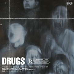 DRUG$ (PROD BY @SRRY)