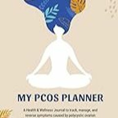 FREE B.o.o.k (Medal Winner) My PCOS Planner A Health & Wellness Journal to track,  manage,  and re