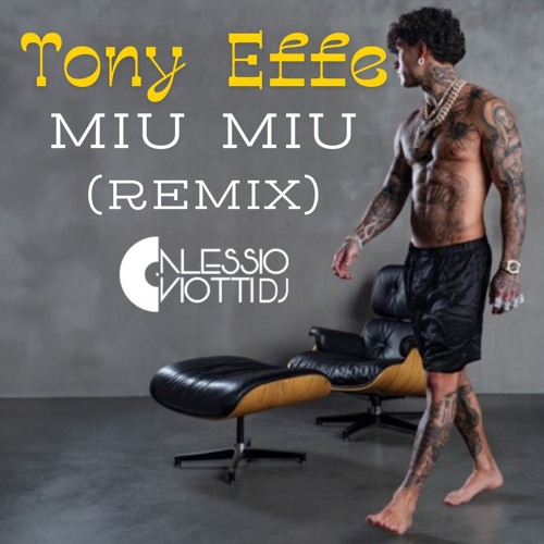 Tony Effe - MIU MIU (Alessio Viotti Unofficial Remix)