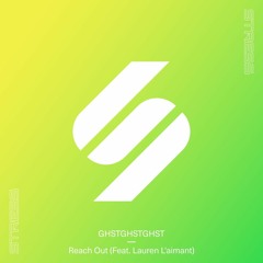 GHSTGHSTGHST - Reach Out (feat. Lauren L'aimant) (Sped up)