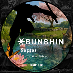 Saggas – It’s About Being [Preview | Bunshin Records | Out 01:10]