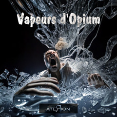 Vapeurs d'Opium