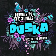 MIX OF THE MONTH - DUSKA - MARCH