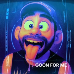 Goon For Me.mp3