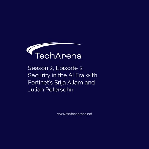 Security in the AI Era with Fortinet's Srija Allam and Julian Petersohn