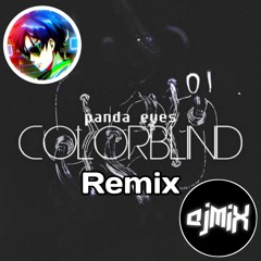 Panda Eyes - Colorblind (AJMix Bro & PastaYaY Remix)