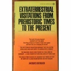 Read/Download Extraterrestrial Visitations from Prehistoric Times to the Present BY : Jacques B