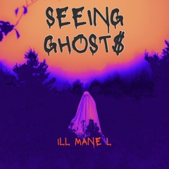 SEEING GHOST$