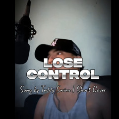 Lose Control - Teddy Swims - Cover by Kael