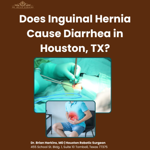 Does Inguinal Hernia Cause Diarrhea in Houston TX