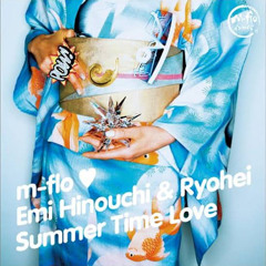 【バンブラP】Summer Time Love  / m-flo loves 日之内エミ & Ryohei