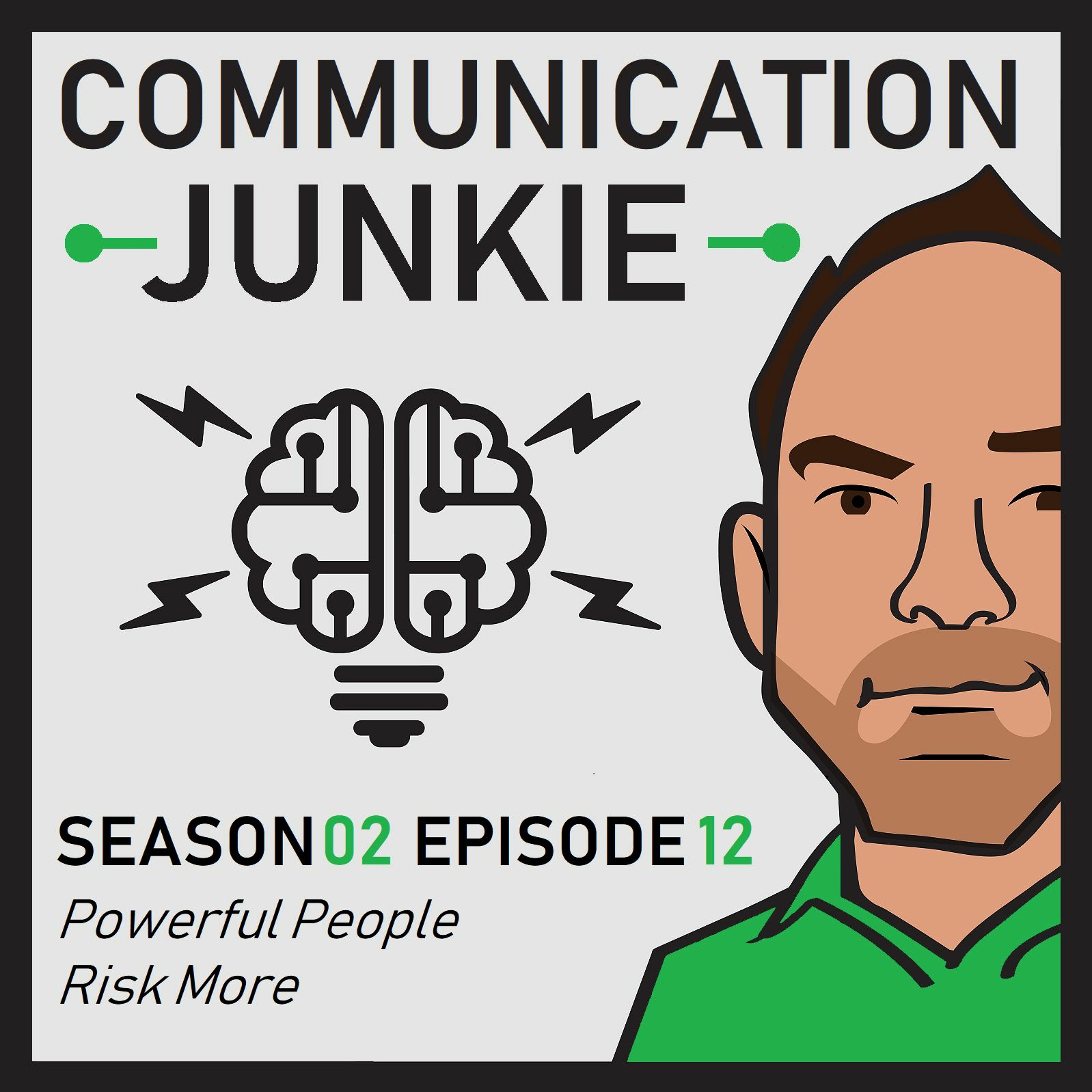 Powerful People Risk More