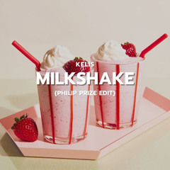 Kelis- Milkshake (Philip Prize Edit)