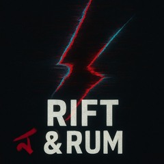 Rift & Rum
