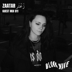 Blank Wave Guest Mix 011: Zaatar زَعْتَر