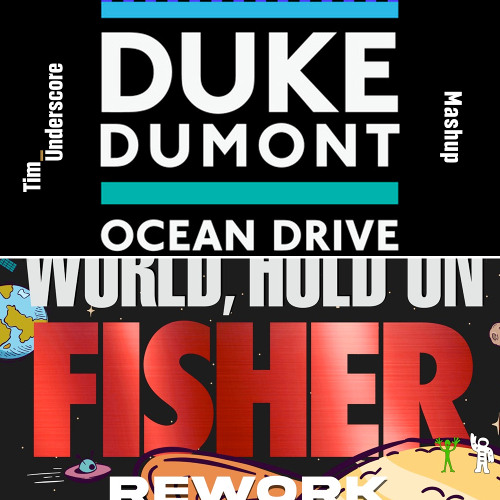 World Hold On x Ocean Drive (Tim Underscore Mashup) (Preview)