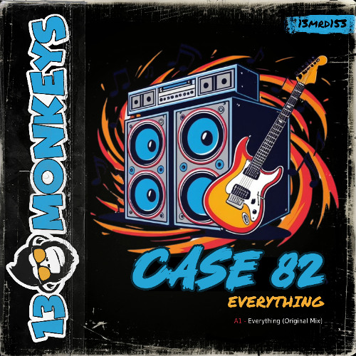 Case 82 - Everything (Original Mix)