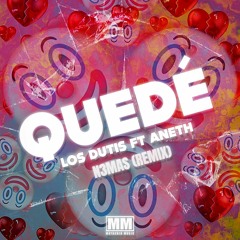 Los Dutis - Quedé (N3MAS -REMIX)