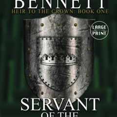 DOWNLOAD eBooks Servant of the Crown Large Print Edition (Heir to the Crown)