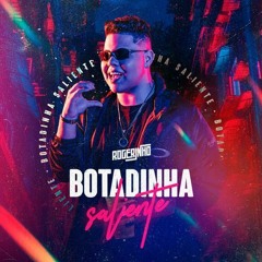 MC ROGERINHO - BOTADINHA SALIENTE TIKTOK (( DJ 2K DO CHAPADÃO ))