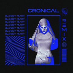 Lady Gaga - Bloody Mary (Cronical Remix)
