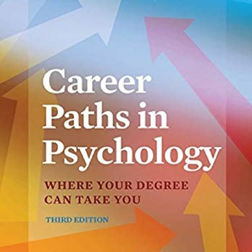 Stream episode Download (PDF) Career Paths in Psychology Where Your Degree Can Take You by