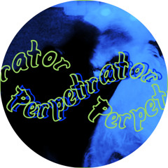 perpetrator-original mix (free download)