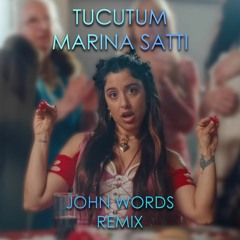 MARINA SATTI - TUCUTUM (John Words Remix)