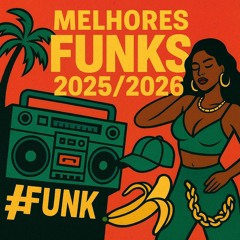 FUNK TIKTOK 2025 - AS MELHORES DO FUNK 2025 (100% ATUALIZADA)
