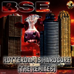 B.S.E - Rotterdam Is Hardcore (Plinn 1518 remix)[rotjecore records]