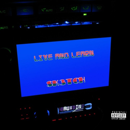 Live And Learn (Prod. JewelryBoy)