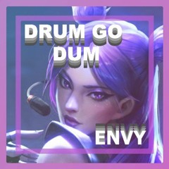 K/DA - DRUM GO DUM (Envy - Frenchcore)