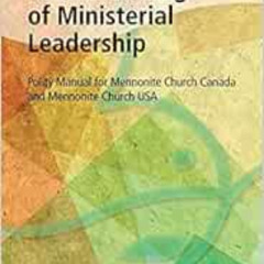ACCESS PDF ✏️ A Shared Understanding of Ministerial Leadership: Polity Manual for Men